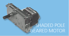 SHADED POLE GEARED MOTOR